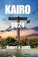 Kairo Reiseführer 2024