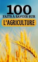 100 Faits À Savoir Sur l'Agriculture