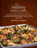 The Healthy Family Camp Cookbook