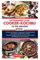 Natriumarmes Slow Cooker-Kochbuch Für Senioren 2024
