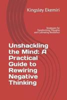 Unshackling the Mind