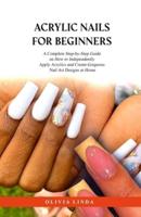 Acrylic Nails for Beginners