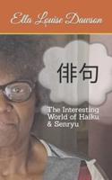 The Interesting World of Haiku & Senryu