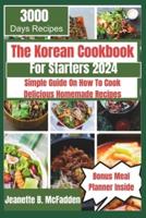 The Korean Cookbook For Starters 2024