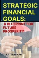Strategic Financial Goals