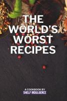 The World's Worst Recipes