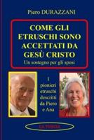 Come Gli Etruschi Sono Accettati Da Gesù Cristo