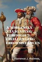 A Nobleman Navigating Through Challenging Circumstances