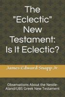 The "Eclectic" New Testament