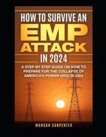 How To Survive An EMP Attack in 2024