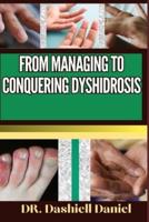 From Managing to Conquering Dyshidrosis
