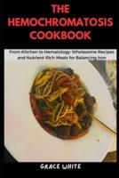 The Hemochromatosis Cookbook