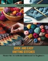 Quick and Easy Knitting Stitches