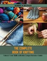 The Complete Book of Knitting