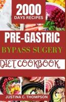 Pre-Gastric Bypass Surgery Diet Cookbook