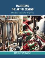 Mastering the Art of Sewing