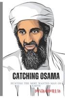 Catching Osama