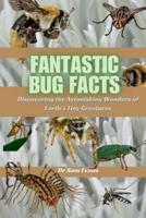 Fantastic Bug Facts