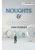 1500 Puzzle Noughts and Crosses Game Book for Kids Zero and Crosses Game Book