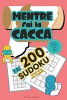 Mentre Fai La Cacca Fai 200 Sudoku!