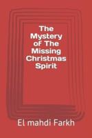 The Mystery of The Missing Christmas Spirit