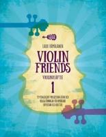 Violin Friends Violinhäfte 1