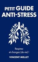 Petit Guide Anti-Stress