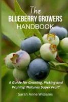 The Blueberry Growers Handbook