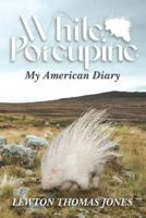 White Porcupine