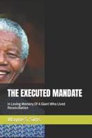 The Executed Mandate