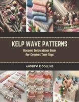 Kelp Wave Patterns