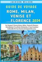 Guía De Viajes De Roma, Milán, Venecia Y Florencia 2024