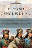 Beyond Genghis Khan