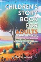 Children's Story Book for Adults
