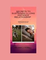 Secrets to Sustaining a Long Distance Relationship