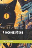 7 Hopeless Cities