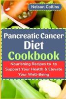 Pancreatic Cancer Diet Cookbook