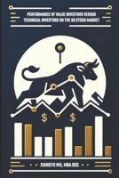 Performance of Value Investors Versus Technical Investors on the US Stock Market