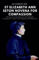 St Elizabeth Ann Seton Novena For Compassion