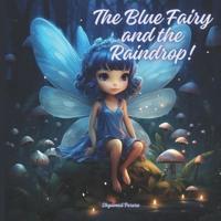 The Blue Fairy and the Raindrop