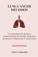 Lung Cancer Decoded