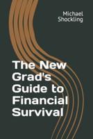 The New Grad's Guide to Financial Survival