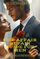 The Affair Repair Guide For Men