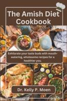 The Amish Diet Cookbook