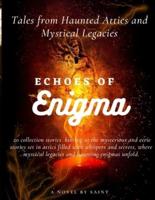 Echoes of Enigma