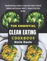 The Essential Clean Eating Cookbook