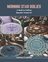 Morning Star Doilies