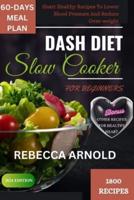Dash Diet Slow Cooker Recipes for Beginners