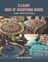 Elegant Book of Whispering Woods
