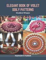 Elegant Book of Violet Doily Patterns